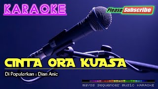 Download lagu CINTA ORA KUASA -Dian Anic- KARAOKE mp3