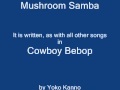 Song: Chicken Bone from Cowboy Bebop 