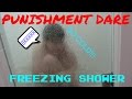 FREEZING COLD SHOWER Punishment Dare