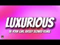 VIP Luxurious X Be Your Girl Jersey Slowed TikTok Trending Remix DWERK SONG