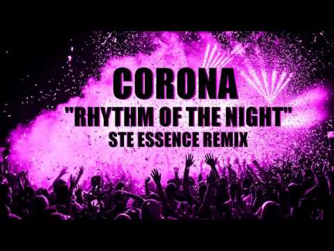 Corona - Rhythm of the night Ste Essence 2016 remix (EDIT)