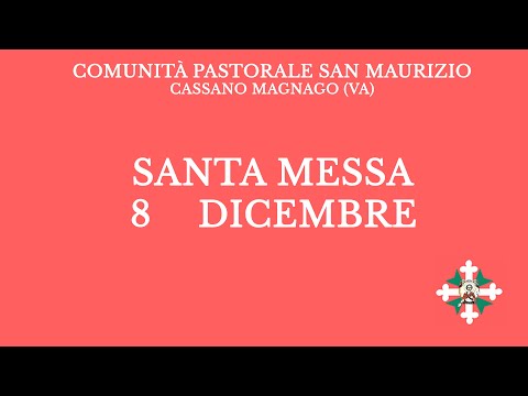 Santa Messa di Giovedì 8 Dicembre 2022 - Ore 11.15