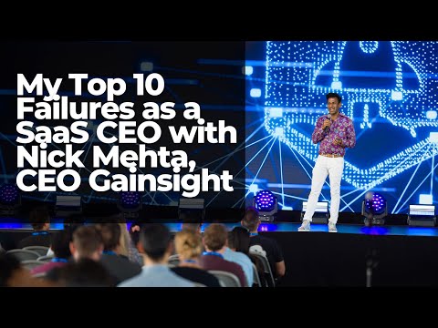 Nick Mehta, CEO Gainsight: My Top 10 Failures as a ... - YouTube