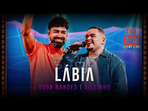 GUGA NANDES | LÁBIA FEAT: DILSINHO - (DVD AO VIVO) 💎