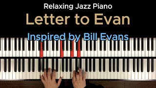 “Letter to Evan” Inspired by Bill Evans