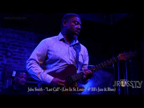 James Ross @ Jubu Smith - "Last Call" - www.Jross-tv.com (St. Louis)
