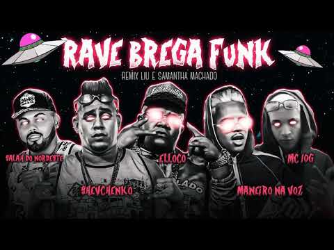 Shevchenko é Elloco - Salah do Nordeste - Maneiro na Voz - Mc 10G - Rave Bregã Funk