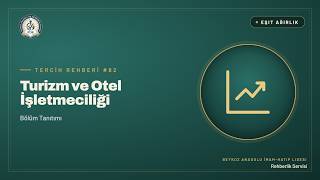 Turizm ve Otel İşletmeciliği Bölümü Ne İş Yapar? (2025-2026 YÖK Atlas Verileriyl