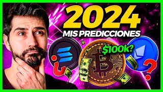 Mis Predicciones Cripto & Bitcoin para 2024