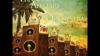 Pannonia Allstars Ska Orchestra - Sahara