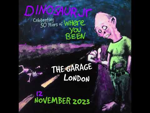 Dinosaur Jr - Where You Been 30 Years - The Garage London - Nov 12, 2023 (Full Show Audio)