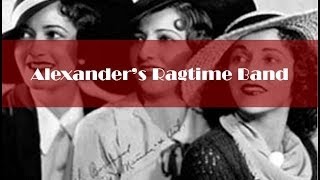 Boswell Sisters  -  Alexander&#39;s Ragtime Band (1930s)