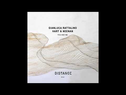 Gianluca Rattalino, Hart & Neenan - You And Me (Original Mix)