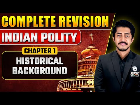 Historical Background Full Chapter | Indian Polity - Chapter 1 | In English | PW OnlyIAS