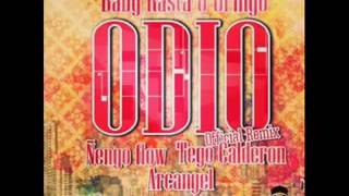 ODIO (OFICIAL REMIX ) Baby Rasta y Gringo Ft  Ñengo Flow, Tego Calderon &amp; Arcangel