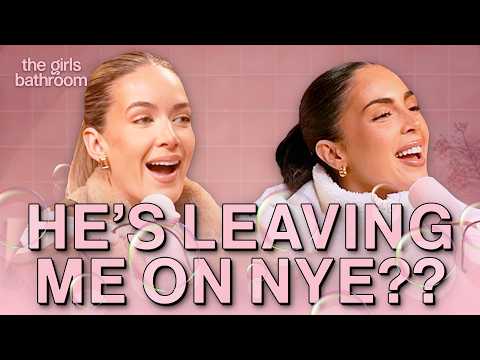 He's leaving me on NYE?! | Girl Talk