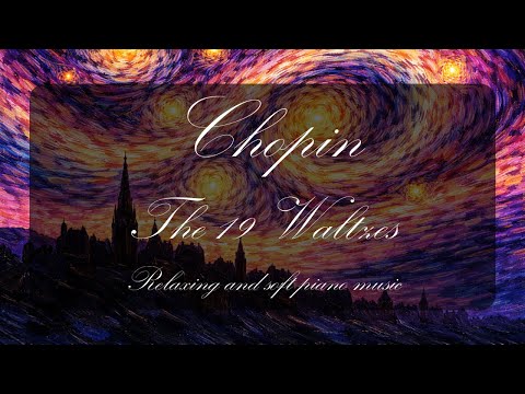 Chopin – The 19 Waltzes (Complete Collection) | Relaxing Classical Piano Music for Study