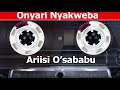 ONYARI NYAKWEBA ARIISI O SABABU
