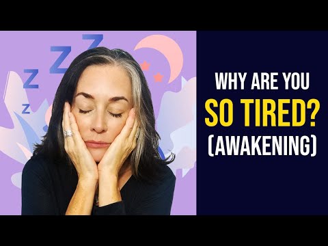 Fatigue/Exhaustion During Spiritual Awakening - This is Why You're Tired