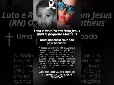 LUTO e revolta em Bom Jesus (RN)