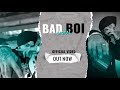 Digpal - BAD BOI ( Official Music Video ) Latest Punjabi Rap Song 2022