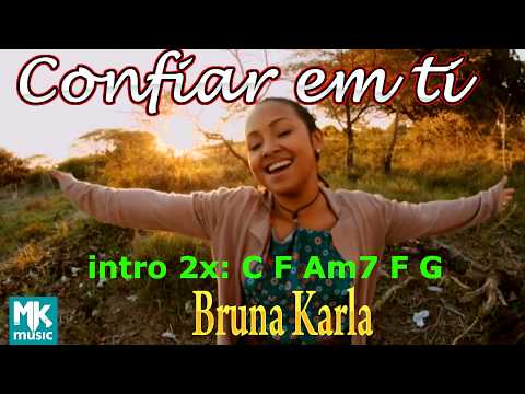 Confiar Em Ti - Bruna Karla