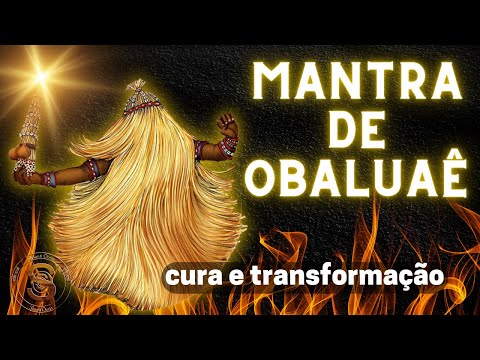 Mantra de Obaluaê Orixá (Omolú) - Cura e Transformação - Cantiga de rum + Saudação ao Orixá! 🔥🔥🔥