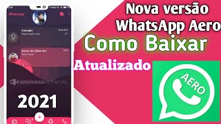 Como instalar WhatsApp Aero v8.93 2021 sem perder conversas Atualizado