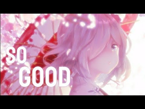 Nightcøre - So good (Lyrics)