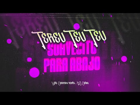 Tereu Teu Teu Vs Suavesito Para Abajo 🥵🥵 LUIS CORDOBA REMIX FT DJ CHINO AYALA.