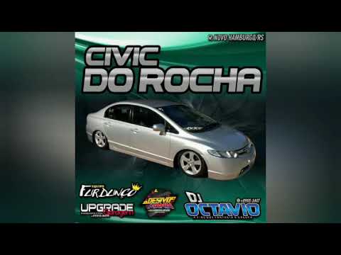 CIVIC DO ROCHA (VOLUME 01) - DJ OCTAVIO RS
