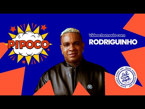 Programa Pipoco (20/07/2021) com Rodriguinho - Salvador FM