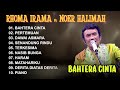 BAHTERA CINTA RHOMA IRAMA Ft NOER HALIMAH SONETA FULL ALBUM 2025