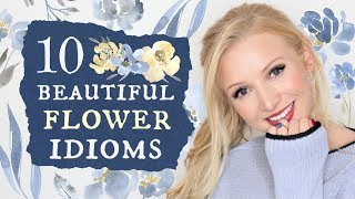 10 beautiful flower idioms | British English Vocabulary Lesson