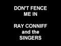 Don't Fence Me In - Ray Conniff and the Singers
