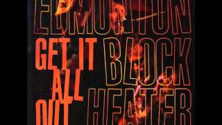 Edmonton Block Heater: Get It All Out (Full Album)