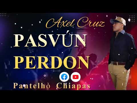 AXEL ACL Pasvún Perdón