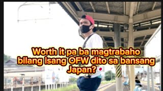 Worth it paba magtrabaho dito sa Japan?🇯🇵 #everyone #highlights #japan #philippines #ofwlife