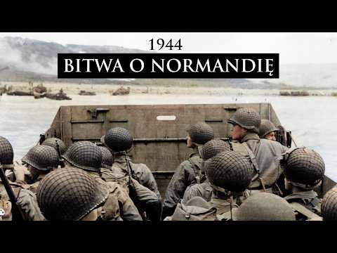 Cała historia Bitwy o Normandię 1944