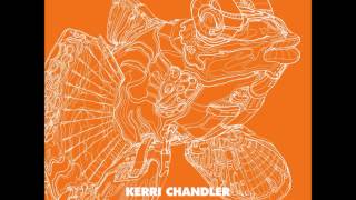 Kerri Chandler - Think Of Something