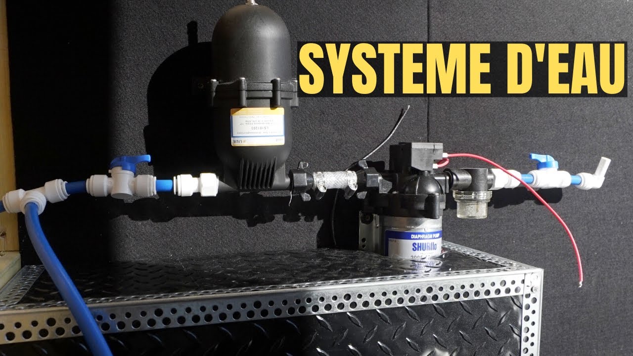 AMENAGER SON FOURGON : SYSTEME D'EAU SIMPLE ET EFFICACE !