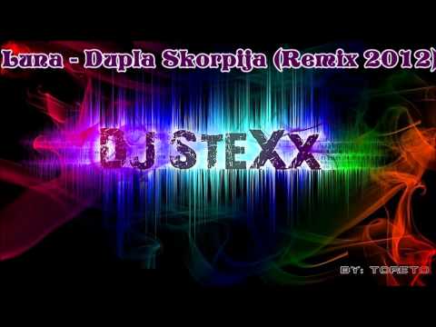 Luna - Dupla Skorpija (DJ SteXx/Mr.Liparac Remix 2012)