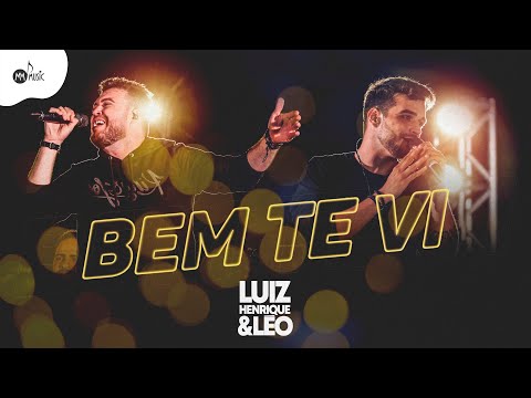 Luiz Henrique & Léo - BEM TE VI