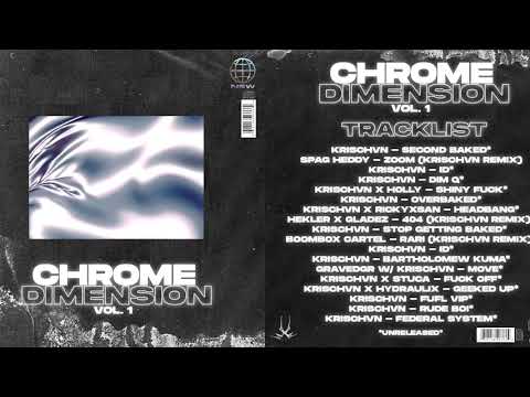 KRISCHVN  • CHROME DIMENSION MIX
