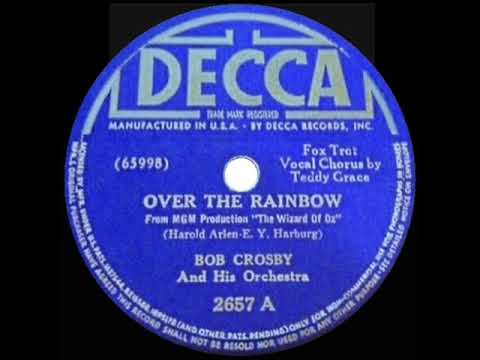 1939 HITS ARCHIVE: Over The Rainbow - Bob Crosby (Teddy Grace, vocal)