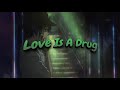 PAPITHBK - Love Is A Drug (Lyrics)