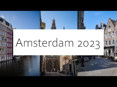 Amsterdam 2023 || Travel Video