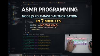 ASMR Programming | Node.js Role-Based Authorization (RBAC) in 7 Minutes (No Talking)