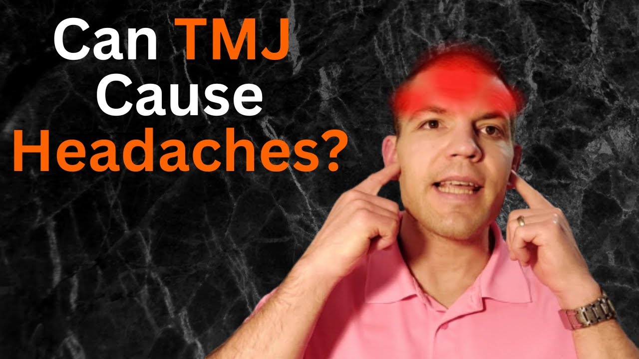 Can TMJ Cause Headaches? - 3 Causes Of Headaches From TMJ Plus 3 Tips To Relieve TMJ Headaches