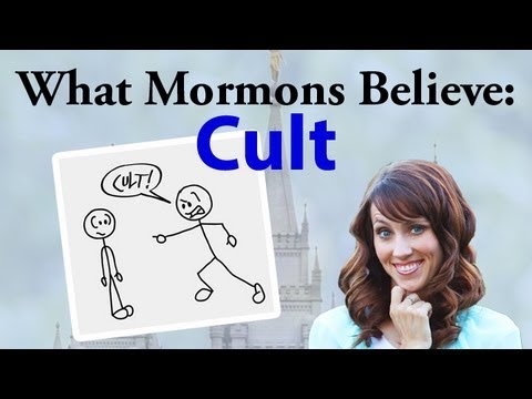 モルモンは何を信じているかカルト (What Mormons Believe: Cult)